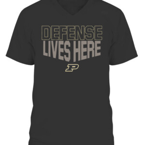 DEFENSE LIVES HERE SHIRT Purdue Boilermakers CAVN black front.jpg