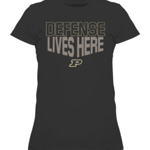DEFENSE LIVES HERE SHIRT Purdue Boilermakers CAWTS black front.jpg