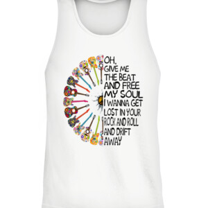 OH GIVE ME THE BEAT AND FREE MY SOUL I WANNA GET LOST IN YOUR ROCK AND ROLL AND DRIFT AWAY SHIRT HIPPIE SHIRT CATT white front.jpg