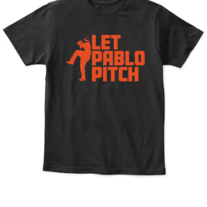 LET PABLO PITCH SHIRT Pablo Sandoval San Francisco Giants APKT black front.jpg