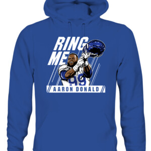 RING ME SHIRT AARON DONALD Los Angeles Rams 2022 Super Bowl LVI Champions CAUH royal front.jpg