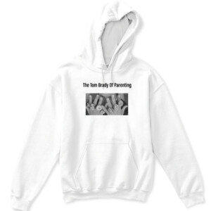 The Tom Brady Of Parenting Shirt APKH white front.jpg