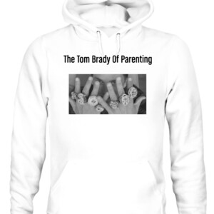 The Tom Brady Of Parenting Shirt CAUH white front.jpg
