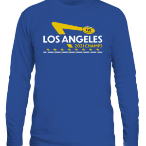 LOS ANGELES CHAMPS 2021 SHIRT Los Angeles Rams 2022 Super Bowl LVI Champions CALS royal front.jpg