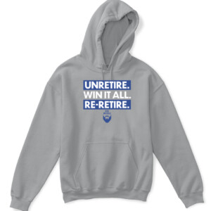 UNRETIRE. WIN IT ALL. RE RETIRE. SHIRT Eric Weddle Los Angeles Rams 2022 Super Bowl LVI Champions APKH sport grey front.jpg