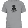 NEVER ARGUE WITH ANYONE HARRIET WOULD HAVE LEFT BEHIND SHIRT BLACK LIVES MATTER CABT sport grey front.jpg