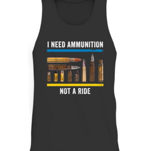 I Need Ammunition Not A Ride T Shirt Volodymyr Zelensky Ukraine CATT black front.jpg