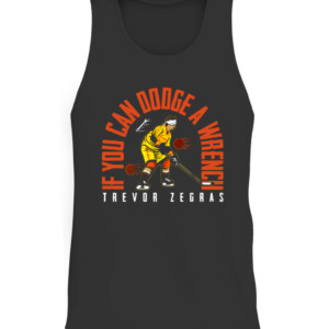IF YOU CAN DODGE A WRENCH SHIRT TREVOR ZEGRAS Anaheim Ducks