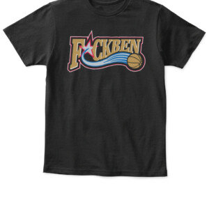 Fuck Ben Shirt Ben Simmons Philadelphia 76ers Sixers APKT black front.jpg