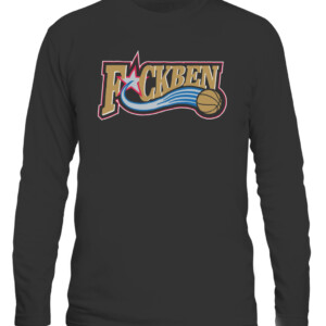 Fuck Ben Shirt Ben Simmons Philadelphia 76ers Sixers CALS black front.jpg