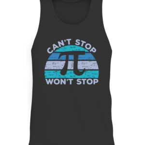 Funny Can't Stop Pi Won't Stop Pi Math 3.14 Pi Day Teacher T Shirt CATT black front.jpg