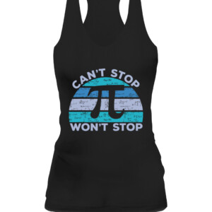 62c2e475a8f6ea5f3Funny Can't Stop Pi Won't Stop Pi Math 3.14 Pi Day Teacher T Shirt4355a89125a1766 CAWT black front.jpg