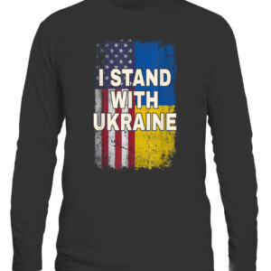I Stand With Ukraine Support UKRAINE Ukrainian American Flag T Shirt CALS black front.jpg