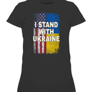 I Stand With Ukraine Support UKRAINE Ukrainian American Flag T Shirt CAWTS black front.jpg