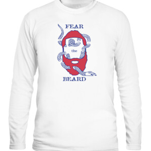 FEAR THE PHI BEARD II SHIRT James Harden Philadelphia 76ers Sixers CALS white front.jpg