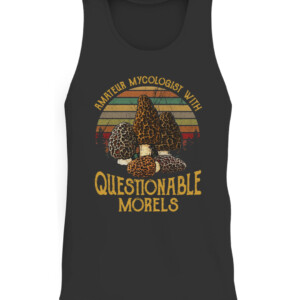 AMATEUR MYCOLOGIST WITH QUESTIONABLE MORELS SHIRT CATT black front.jpg