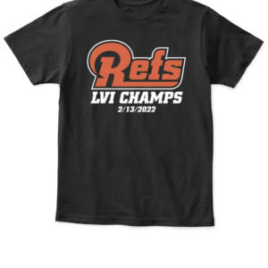REFS CHAMPS SHIRT Los Angeles Rams 2022 Super Bowl LVI Champions APKT black front.jpg