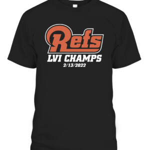 REFS CHAMPS SHIRT Los Angeles Rams 2022 Super Bowl LVI Champions CABT black front.jpg