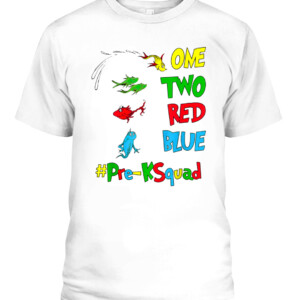 Pre K Teacher Oh The Places One Two Red Blue Fish Reading T Shirt CAPT white front.jpg
