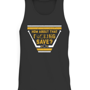 HOW ABOUT THAT FUCKING SAVE SHIRT Tristan Jarry Pittsburgh Penguins CATT black front.jpg