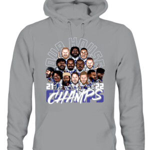 OUR HOUSE 2021 2022 CHAMPS SHIRT Los Angeles Rams 2022 Super Bowl LVI Champions CAUH sport grey front.jpg
