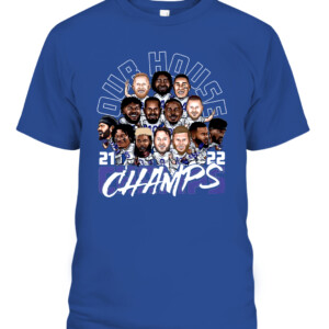 OUR HOUSE 2021 2022 CHAMPS SHIRT Los Angeles Rams 2022 Super Bowl LVI Champions CABT royal front.jpg