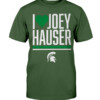 I HEART JOEY HAUSER SHIRT Michigan State Spartans Shirt