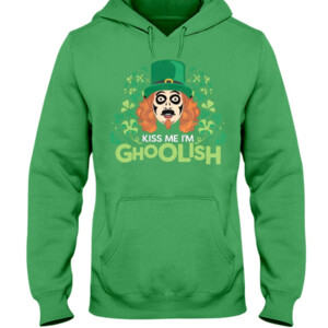 Kiss Me I'm Ghoolish T Shirt St Patrick's Day Hoddie