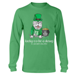 LUCKY TO BE A DAWG SHIRT Georgia Bulldogs 2021 National Champions ST. PATRICK'S DAY Longsleeve