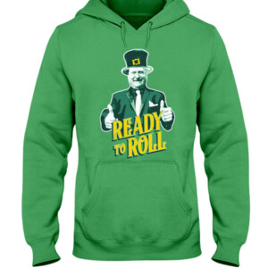 READY TO ROLL SPD SHIRT Stuart Feiner St Patrick's Day Hoddie