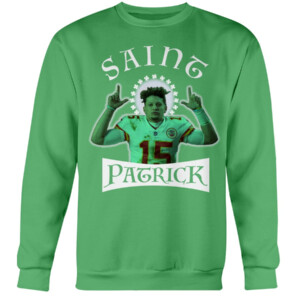 Saint Patrick Shirt Patrick Mahomes Kansas City Chiefs Crewneck