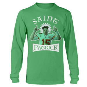 Saint Patrick Shirt Patrick Mahomes Kansas City Chiefs Longsleeve