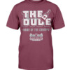 THE DUDE HOME OF THE CHAMPS SHIRT Mississippi State Bulldogs Shirt