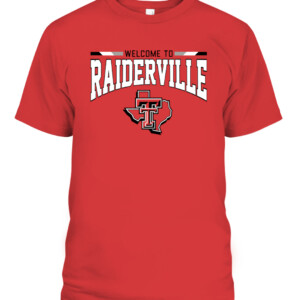 WELCOME TO RAIDERVILLE SHIRT Texas Tech Red Raiders CAPT red front.jpg