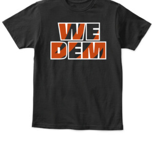 WE DEM SHIRT Cincinnati Bengals APKT black front.jpg