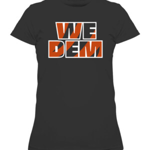 WE DEM SHIRT Cincinnati Bengals CAWTS black front.jpg