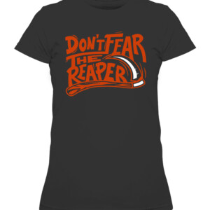DON'T FEAR THE REAPER SHIRT Cincinnati Bengals CAWTS black front.jpg