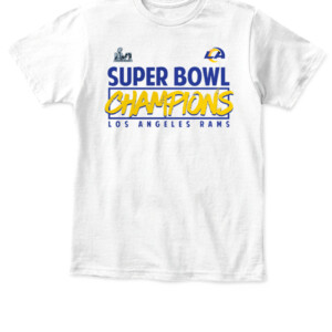 RAMS SUPER BOWL CHAMPIONS ROSTER SHIRT Los Angeles Rams 2022 Super Bowl LVI Champions APKT white front.jpg