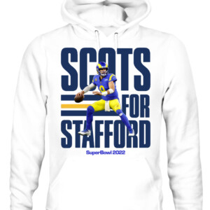 Scots for Stafford Shirt Matthew Stafford Los Angeles Rams SuperBowl 2022 CAUH white front.jpg