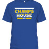 CHAMPS HOUSE SHIRT Los Angeles Rams 2022 Super Bowl LVI Champions CABT royal front.jpg