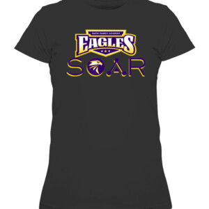 E SOAR T Shirt Eagles & Lady Eagles Faith Family Academy Athletics CAWTS black front.jpg