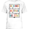 Be Kind Be Brave Be True Be Happy Be You Leopard Heart Women T Shirt CABT white front.jpg