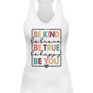 Be Kind Be Brave Be True Be Happy Be You Leopard Heart Women T Shirt CAWT white front.jpg