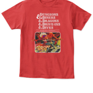 Dungeons & Diners & Dragons & Drive Ins & Dives Shirt APKT red front.jpg