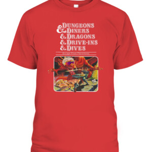 Dungeons & Diners & Dragons & Drive Ins & Dives Shirt CABT red front.jpg