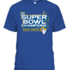 RAMS SUPER BOWL Champions Parade Celebration SHIRT Los Angeles Rams 2022 Super Bowl LVI Champions CABT royal front.jpg