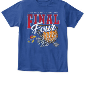 KANSAS JAYHAWKS FINAL FOUR SHIRT Kansas Jayhawks 2022 NCAA Men's Basketball Tournament March Madness Final Four