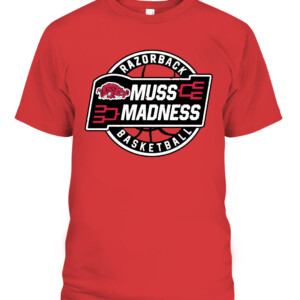ARKANSAS MUSS MADNESS SHIRT March Madness, NCAA, ARKANSAS RAZORBACKS