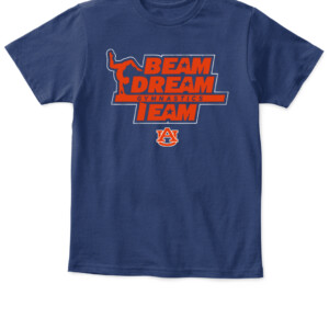 BEAM DREAM TEAM SHIRT AUBURN GYMNASTICS, AUBURN TIGERS