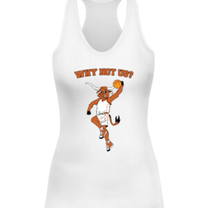 WHY NOT US TX SHIRT Texas Longhorns CAWT white front.jpg